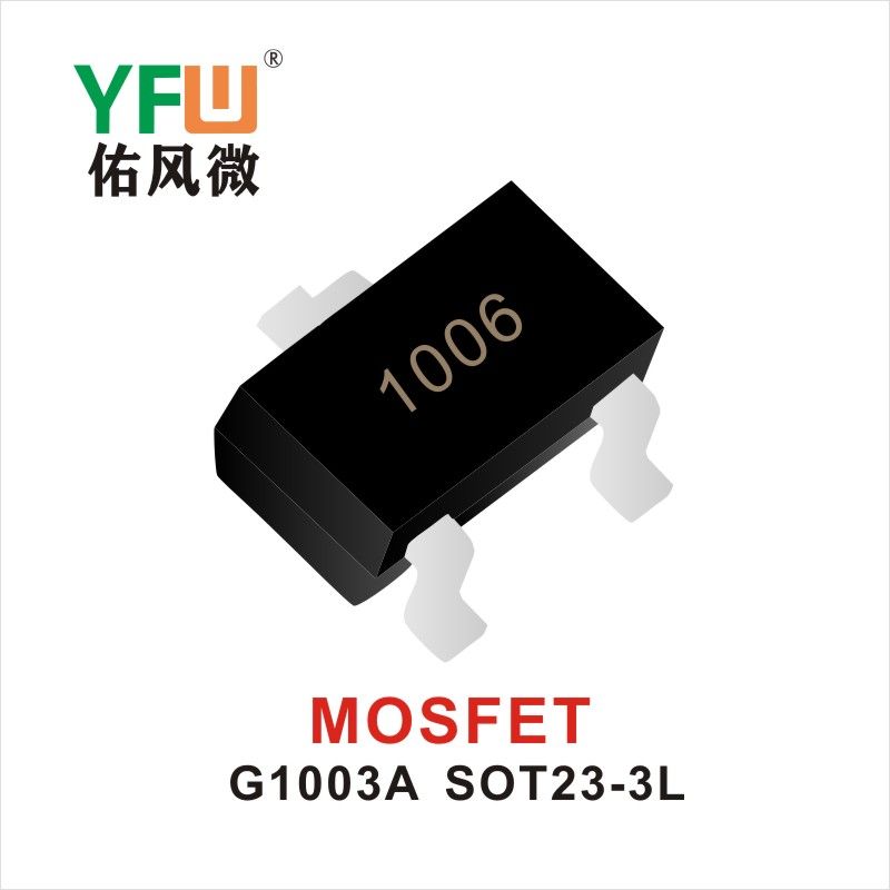 G1003A  SOT23-3L Tubo de efecto de campo Yfw youfeng Weiyuan Factory