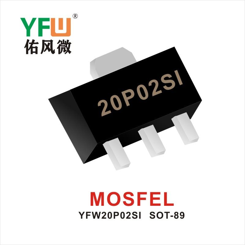 YFW20P02SI SOT-89  Tubo de efecto de campo Yfw youfeng Weiyuan Factory