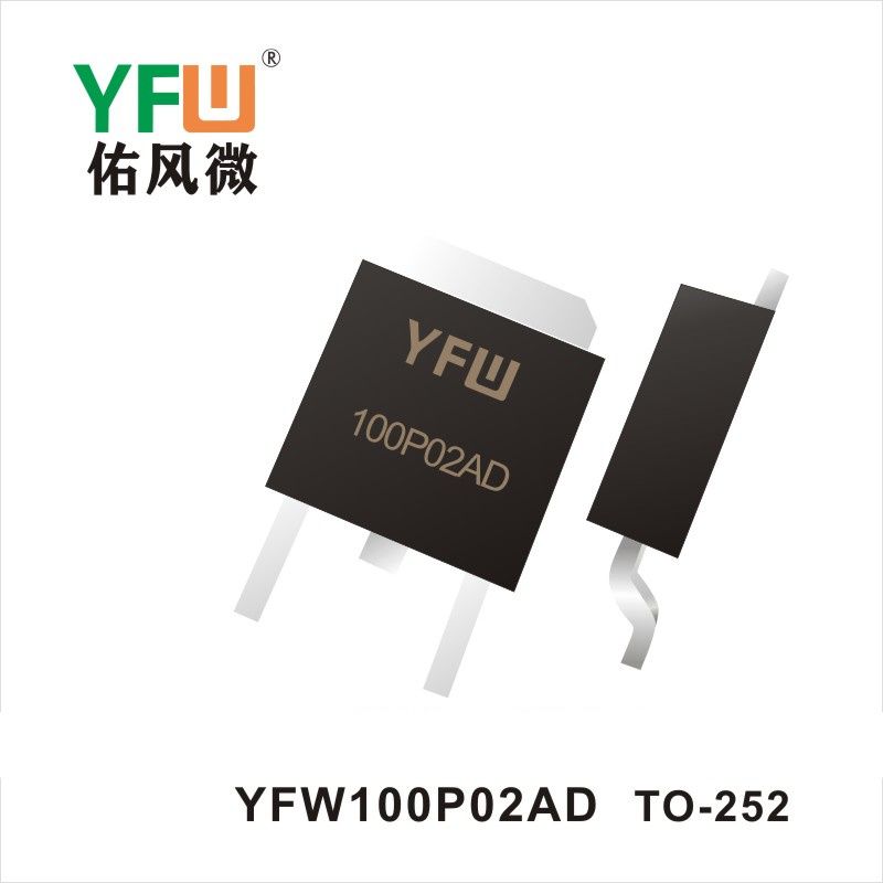 YFW100P02AD   TO-252  Tubo de efecto de campo Yfw youfeng Weiyuan Factory