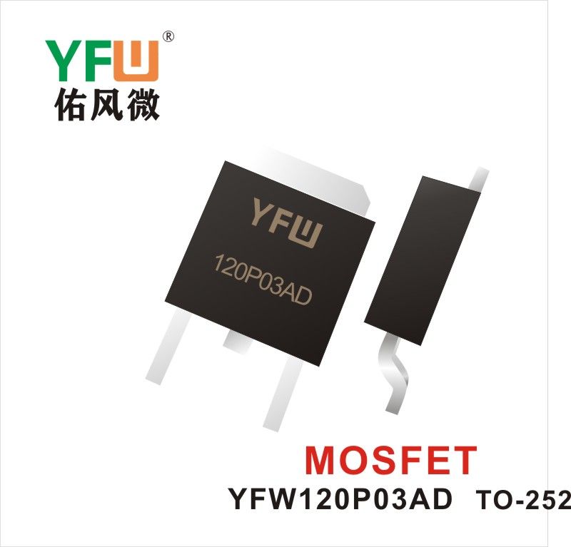 YFW120P03AD   TO-252  Tubo de efecto de campo Yfw youfeng Weiyuan Factory