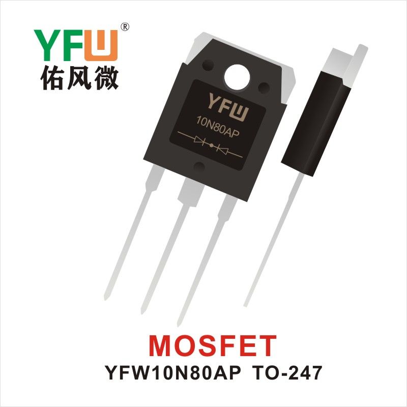 YFW10N80AP    TO-247   Tubo de efecto de campo Yfw youfeng Weiyuan Factory