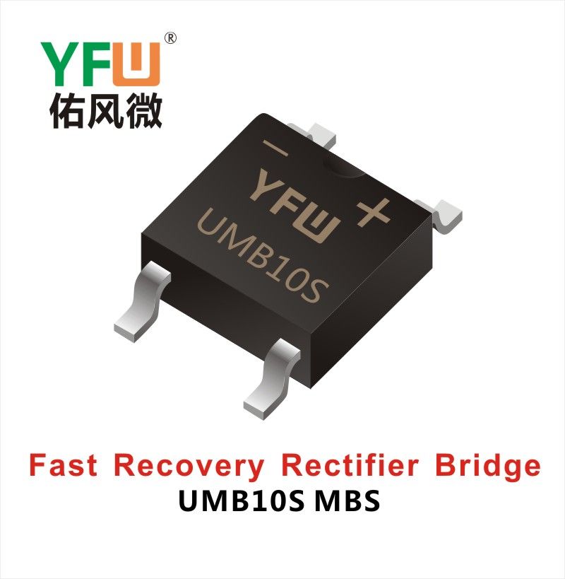 UMB10S   MBS    Rectificadores de puentes de alta eficiencia Yfw youfeng Weiyuan Factory