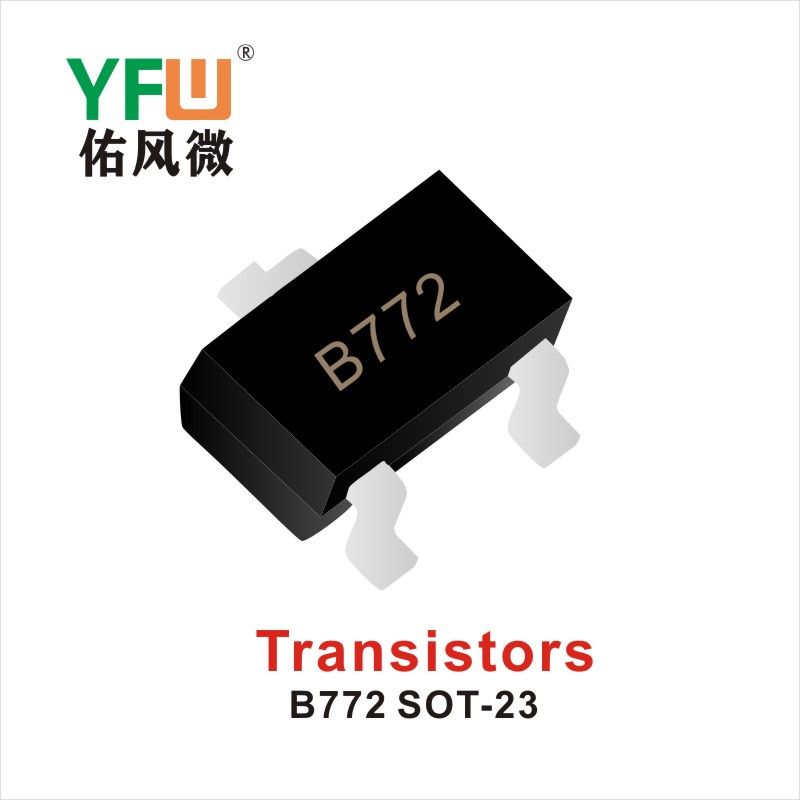 B772   SOT-23   Transistor  Yfw youfeng Weiyuan Factory